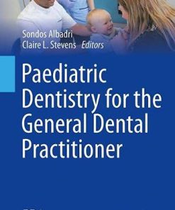 Paediatric Dentistry for the General Dental Practitioner (BDJ Clinician’s Guides) (PDF)