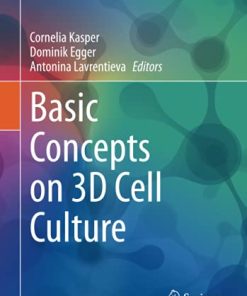 Basic Concepts on 3D Cell Culture (Learning Materials in Biosciences) (PDF)