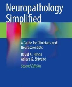 Neuropathology Simplified: A Guide for Clinicians and Neuroscientists, 2nd Edition (PDF)