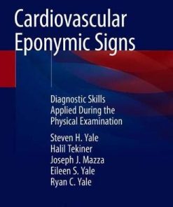 Cardiovascular Eponymic Signs: Diagnostic Skills Applied During the Physical Examination (PDF)