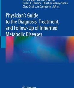 Physician’s Guide to the Diagnosis, Treatment, and Follow-Up of Inherited Metabolic Diseases, 2nd Edition (PDF)