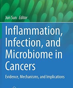 Inflammation, Infection, and Microbiome in Cancers: Evidence, Mechanisms, and Implications (PDF)