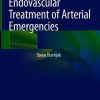 Endovascular Treatment of Arterial Emergencies (PDF)