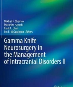 Gamma Knife Neurosurgery in the Management of Intracranial Disorders II (PDF)