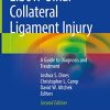 Elbow Ulnar Collateral Ligament Injury: A Guide to Diagnosis and Treatment, 2nd Edition (PDF)