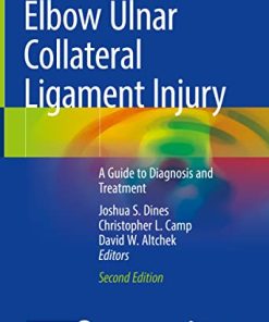 Elbow Ulnar Collateral Ligament Injury: A Guide to Diagnosis and Treatment, 2nd Edition (PDF)