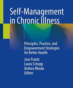 Self-Management in Chronic Illness: Principles, Practice, and Empowerment Strategies for Better Health (PDF)