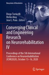 Converging Clinical and Engineering Research on Neurorehabilitation IV : Proceedings of the 5th International Conference on Neurorehabilitation (ICNR2020), October 13–16, 2020 (PDF)