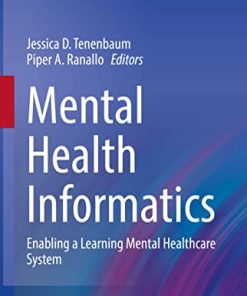 Mental Health Informatics: Enabling a Learning Mental Healthcare System (PDF)