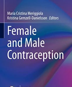 Female and Male Contraception (Trends in Andrology and Sexual Medicine) (PDF)