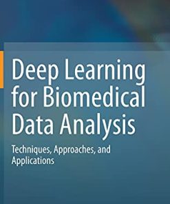 Deep Learning for Biomedical Data Analysis: Techniques, Approaches, and Applications (PDF)