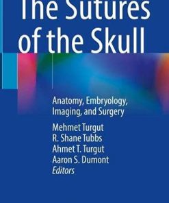 The Sutures of the Skull: Anatomy, Embryology, Imaging, and Surgery (PDF)