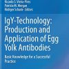 IgY-Technology: Production and Application of Egg Yolk Antibodies: Basic Knowledge for a Successful Practice (PDF)