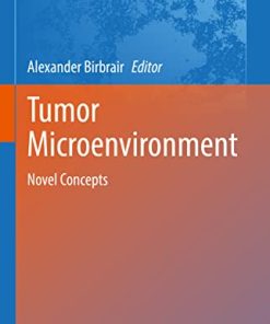 Tumor Microenvironment: Novel Concepts (Advances in Experimental Medicine and Biology, 1329) (PDF)