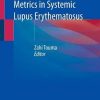 Outcome Measures and Metrics in Systemic Lupus Erythematosus (PDF)