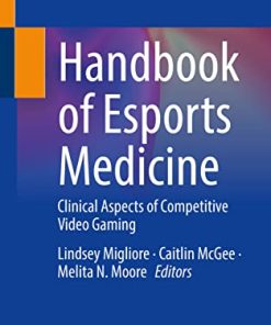 Handbook of Esports Medicine: Clinical Aspects of Competitive Video Gaming (PDF)