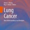 Lung Cancer : New Understandings and Therapies (PDF)