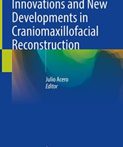 Innovations and New Developments in Craniomaxillofacial Reconstruction (PDF)