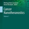 Cancer Nanotheranostics: Volume 1 (Nanotechnology in the Life Sciences) (PDF)