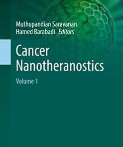 Cancer Nanotheranostics: Volume 1 (Nanotechnology in the Life Sciences) (PDF)