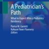 A Pediatrician’s Path : What to Expect After a Pediatrics Residency (PDF)