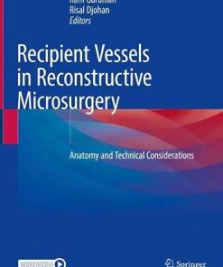 Recipient Vessels in Reconstructive Microsurgery: Anatomy and Technical Considerations (PDF)