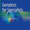 Geriatrics for Specialists (2nd ed.) (PDF)