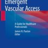 Emergent Vascular Access : A Guide for Healthcare Professionals (PDF)