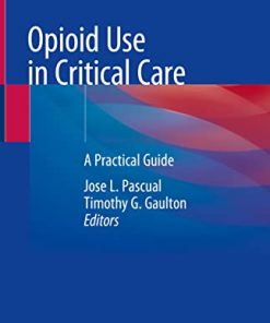 Opioid Use in Critical Care: A Practical Guide (PDF)