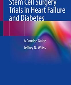 Stem Cell Surgery Trials in Heart Failure and Diabetes: A Concise Guide (PDF)