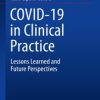 COVID-19 in Clinical Practice : Lessons Learned and Future Perspectives (PDF)