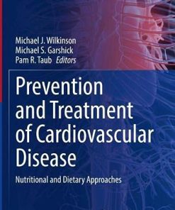 Prevention and Treatment of Cardiovascular Disease: Nutritional and Dietary Approaches (Contemporary Cardiology) (PDF)