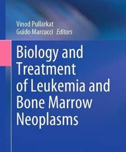 Biology and Treatment of Leukemia and Bone Marrow Neoplasms (PDF)