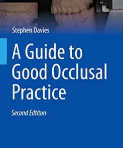 A Guide to Good Occlusal Practice: A Guide to Good Practice (BDJ Clinician’s Guides) (PDF)