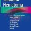 Subdural Hematoma: Past to Present to Future Management (PDF)