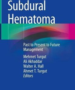 Subdural Hematoma: Past to Present to Future Management (PDF)