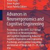 Advances in Neuroergonomics and Cognitive Engineering: Proceedings of the AHFE 2021 Virtual Conferences on Neuroergonomics and Cognitive Engineering, … (Lecture Notes in Networks and Systems, 259) (PDF)