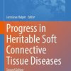 Progress in Heritable Soft Connective Tissue Diseases, 2nd Edition (Advances in Experimental Medicine and Biology, 1348) (PDF)