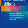 Clostridioides difficile : Infections, Risk Factors, Prevention and Treatment (PDF)