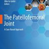 The Patellofemoral Joint: A Case-Based Approach (PDF)