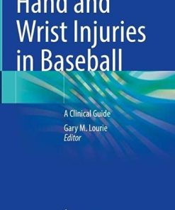 Hand and Wrist Injuries in Baseball: A Clinical Guide (PDF)