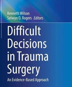 Difficult Decisions in Trauma Surgery: An Evidence-Based Approach (PDF)