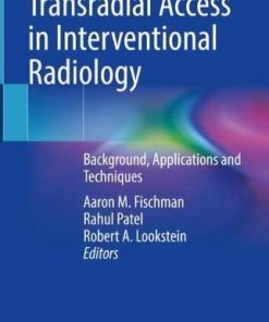 Transradial Access in Interventional Radiology: Background, Applications and Techniques (PDF)