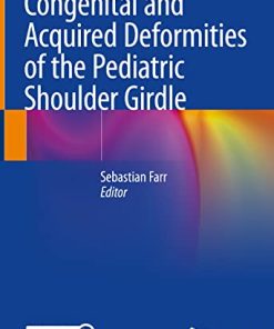 Congenital and Acquired Deformities of the Pediatric Shoulder Girdle (PDF)