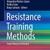 Resistance Training Methods: From Theory to Practice (Lecture Notes in Bioengineering) (PDF)