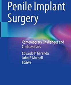 Penile Implant Surgery: Contemporary Challenges and Controversies (PDF)