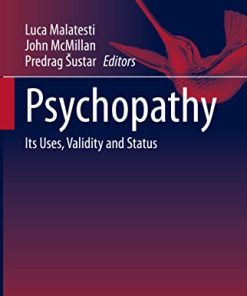 Psychopathy: Its Uses, Validity and Status (History, Philosophy and Theory of the Life Sciences, 27) (PDF)