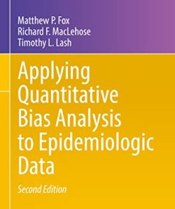 Applying Quantitative Bias Analysis to Epidemiologic Data (Statistics for Biology and Health) (PDF)