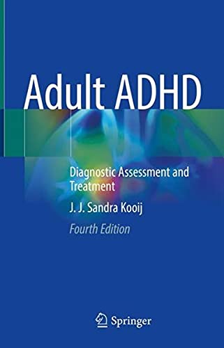 Adult ADHD: Diagnostic Assessment and Treatment, 4th Edition (PDF) Adult ADHD: Diagnostic Assessment and Treatment, 4th Edition (PDF)