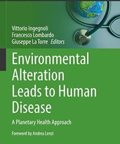 Environmental Alteration Leads to Human Disease: A Planetary Health Approach (Sustainable Development Goals Series) (PDF)